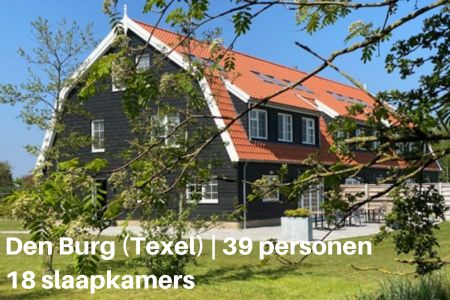 Groepsaccommodatie voor 39 personen, 18 slaapkamers in Den Burg, Texel